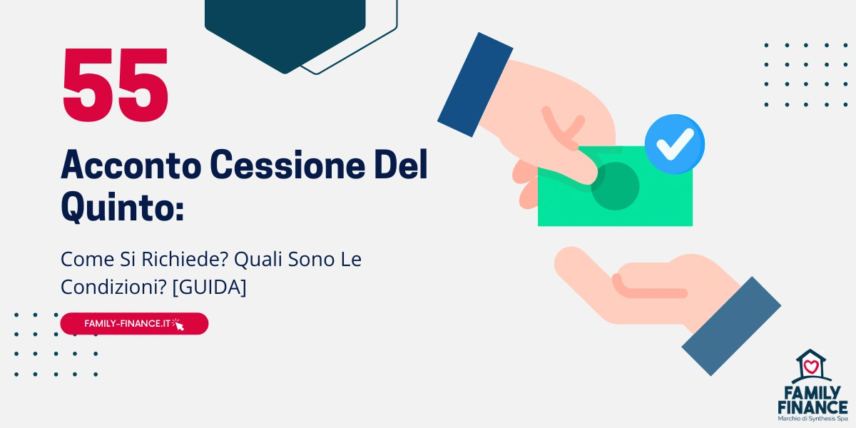 Acconto Cessione Del Quinto: Come Funziona? [Guida]