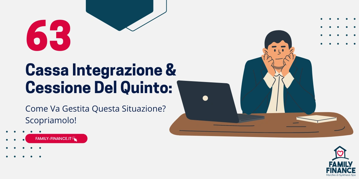 Cassa Integrazione e Cessione Del Quinto: Una Guida Pratica