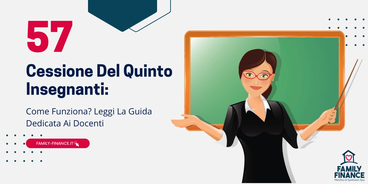 Cessione Del Quinto Insegnanti: Guida & Approfondimento