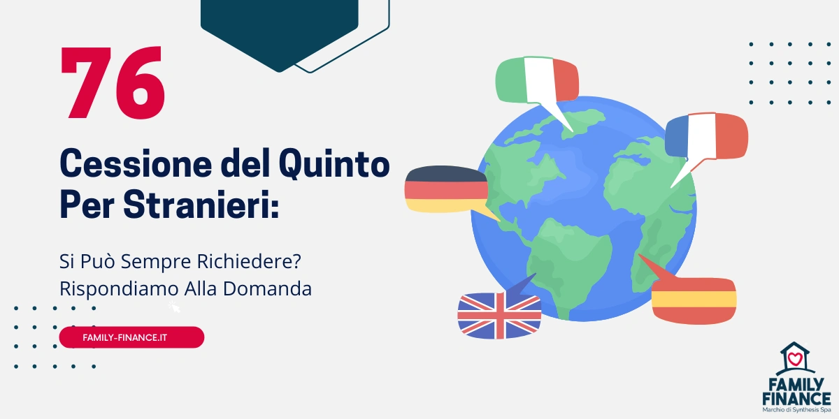 Cessione Del Quinto Per Stranieri: Si Può Sempre Richiedere?