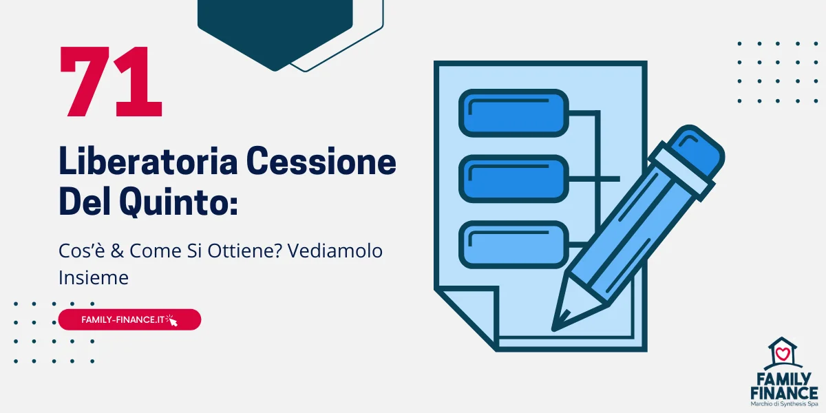 Liberatoria Cessione Del Quinto: Cos'è & Come Funziona?