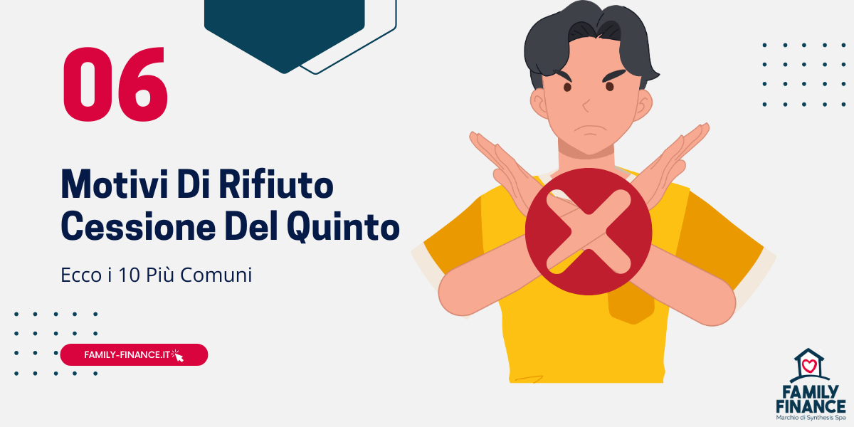 Motivi Di Rifiuto Cessione Del Quinto: Ecco i 10 Più Comuni